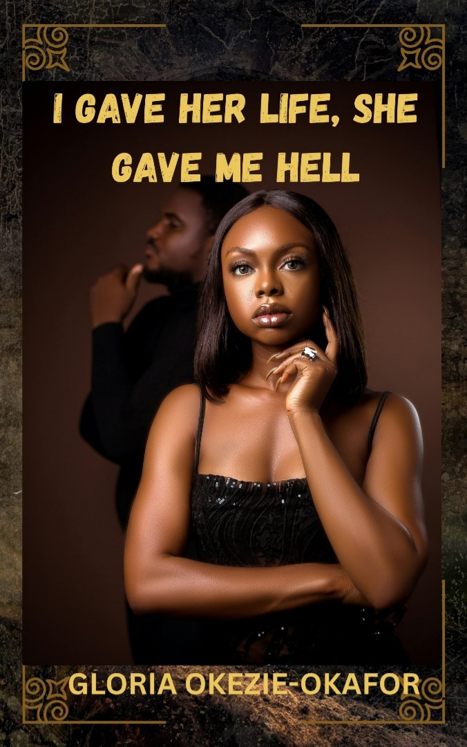 I Gave Her Life She Gave Me Hell 